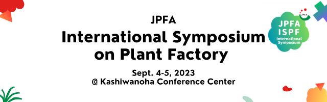 JPFA International Symposium on Plant Factory